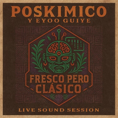 Fresco pero Clásico (feat. Poskimico) - Single