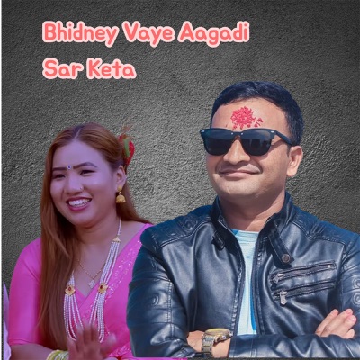 Bhidney Vaye Aagadi Sar Keta - Single