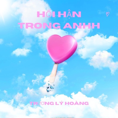 Truong Ly Hoang - Hội Hận Trong Anhh