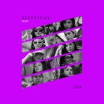 Respètame (feat. Livera Insomne, Noisy 577, Sidu Martínez, Crow, Joaka, Dayra Fyah, Scandalove Flecha Roja, Obeja Negra & Dama Cabañas) [Remix] - Single
