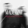 Maderzat - İÇİME SENİ ÇEKERİM