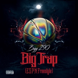 Bigg Trap (ESPN Freestyle) Bigg 290