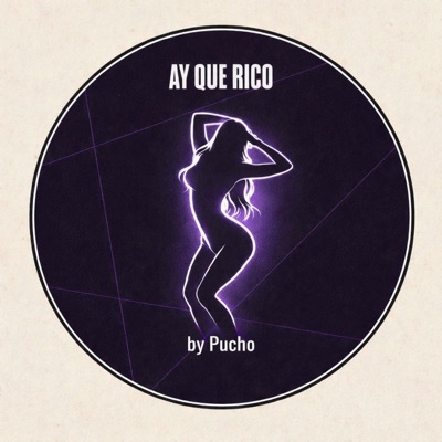 Ay Que Rico - Single