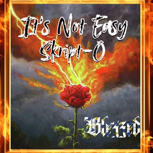 It's Not Easy (feat. BLEZZED)