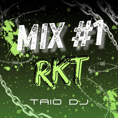Taio Dj - Mix RKT #1