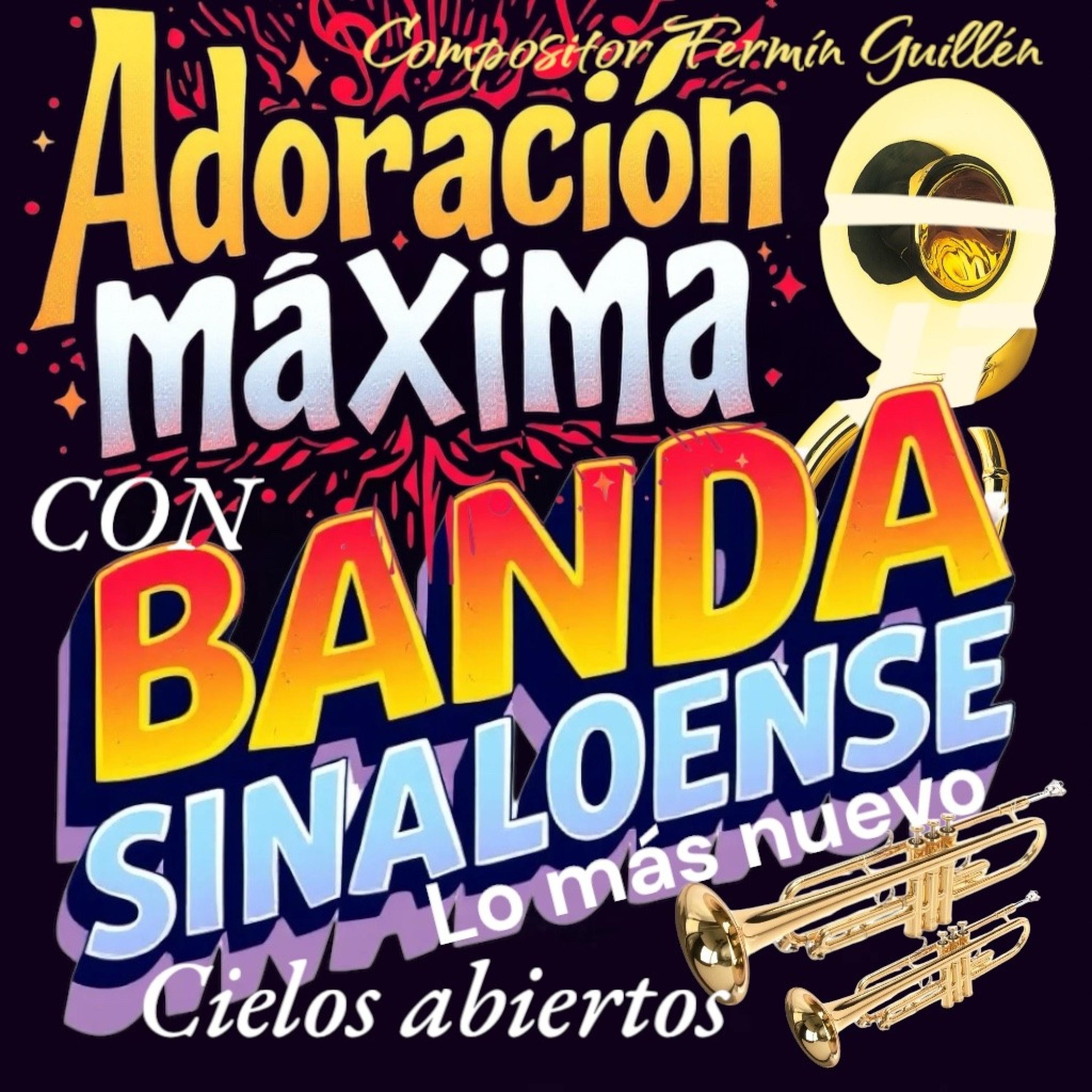 Adoración Maxima con banda sinaloense