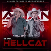 El del Hellcat (feat. Los Preferidos De California) - Single - Alianza Privada