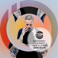 Living My Life - Single - Christopher S, Slin Project & René de la Moné