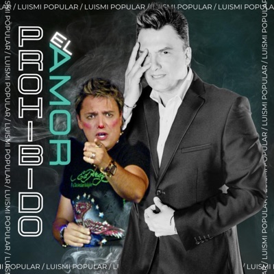 Prohibido el amor (feat. Lalo Lalo y chicharrón) - Single