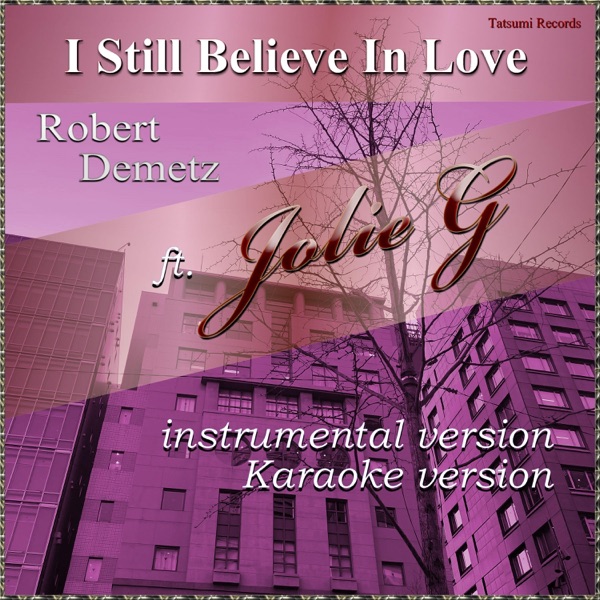I Still Believe In Love - Single