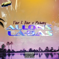 ALLONS LA-BAS - Single - Fior 2 Bior & Meiway