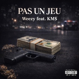 Pas un jeu (feat. Km$) weezy_nlk