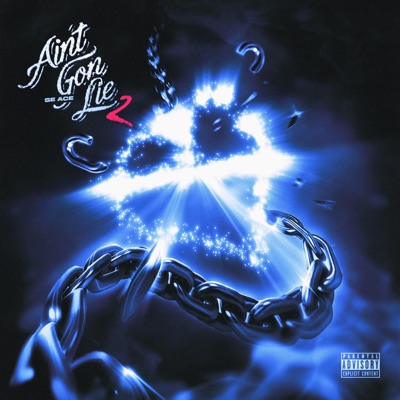 Ain't Gon Lie, Pt. 2 - Single