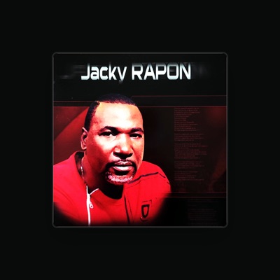 Listen to Jacky Rapon, watch music videos, read bio, see tour dates & more!