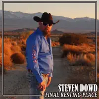 Final Resting Place — Steven Dowd