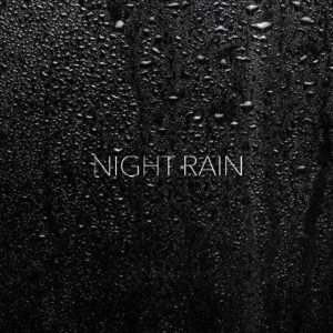 NIGHT RAIN - Single