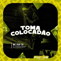 Toma Colocadão - Single - MC Guh SR & Dj Pikeno Mpc
