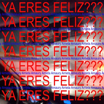YA ERES FELIZ??? - Single