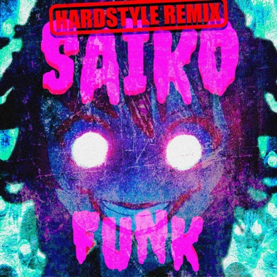 Saiko Funk (Hardstyle Remix) - Single