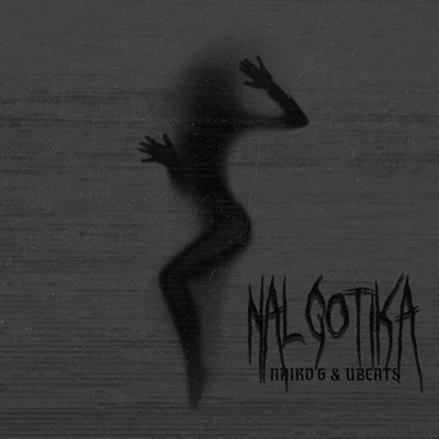 NALGOTIKA (feat. Ubeats) - Single