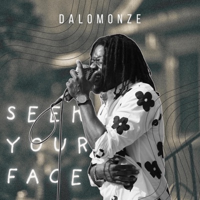 Seek Your Face (feat. DaLo and the band) - Single