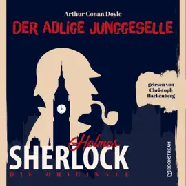 Die Originale: Der adlige Junggeselle (Sherlock Holmes)