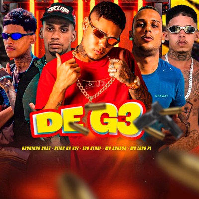 De G3 (feat. Mc Abrasa & Mc loro pl) - Single