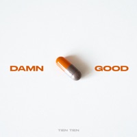 Damn Good - Single - Tiên Tiên & AazuKi