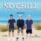 No Chill (feat. D-Starr & Ian McCormack) - In$piration lyrics