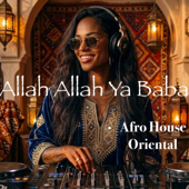 Allah Allah Ya Baba (Afro House Oriental)