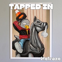 Tapped In - Single - Melroze