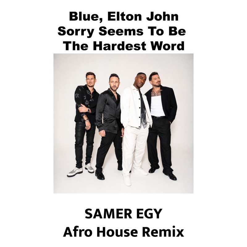 Sorry Seems To Be The Hardest Word Afro House - Single