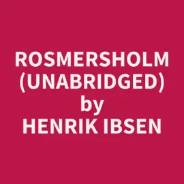 Rosmersholm (Unabridged)