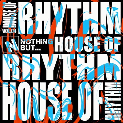 Nothing But... House of Rhythm, Vol. 04