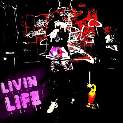 Livin Life - Single