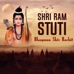 Shri Ram Stuti (Bhagwan Shiv Rachit) - Single