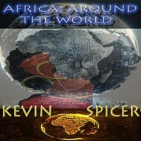 AFRICA AROUND THE WORLD (Special Version) - Single - Kevin Spicer