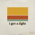 I Got A Light