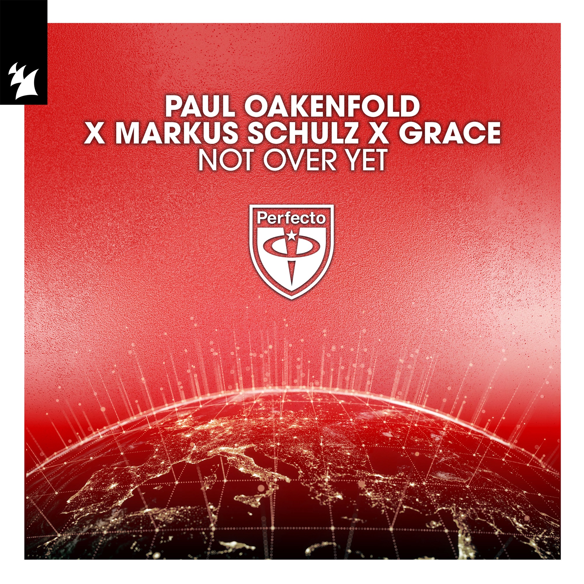 Paul Oakenfold, Markus Schulz & Grace – Not over Yet – EP Cover