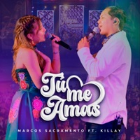 Marcos Sacramento - Tu Me Amas (En Vivo) [feat. KILLAY]