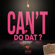 Can't Do Dat - Bantangy