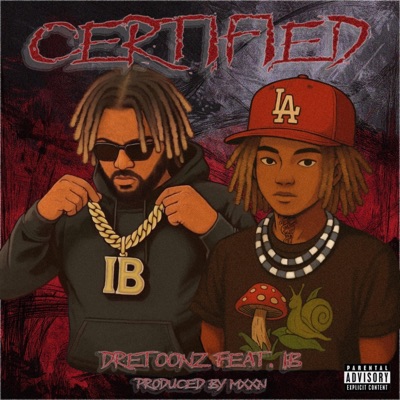 Certified (feat. IB) - Single
