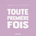 Toute Première Fois