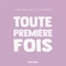 Toute Premiere Fois (feat. Les Bisous) artwork