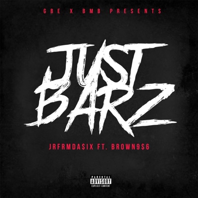 Just Barz (feat. Brown956) - Single