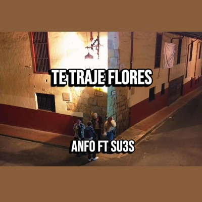 Te Traje Flores (feat. Sues) - Single