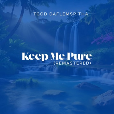 Keep Me Pure (Remastered) - Single