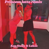 Princess Latto Remix (feat. Lehxx) - Single - Kay Staxx