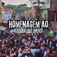 Homenagem ao Baile da DZ6 - Single - DJ MK DA DZ7, MC MENOOMK96 & Game Records