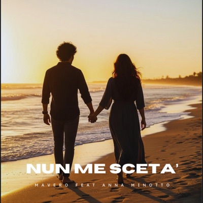 Nun me scetà (feat. Anna Minotto) - Single